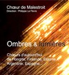 Ombres & lumières | Choeurs d'aujourd'hui - 