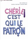 Chérie c'est qui le patron - 