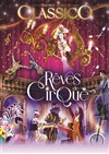 Le Cirque Classico dans Rêves de Cirque | Tours - 