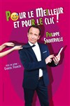 Philippe Souverville dans Pour le meilleur et pour le clic - 