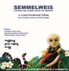 Semmelweis l'homme qui voulait sauver les femmes - 