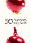 50 nuances de grivois - 