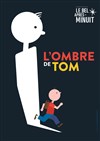 L'Ombre de Tom - 