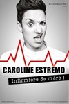 Caroline Estremo dans Infirmière sa mère ! - 