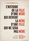 L'histoire de la fille d'une mère qui devient la mère... - 