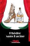 Phèdre sans Racine - 