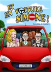 Et en voiture simone ! - 