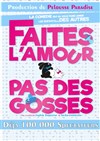 Faites l'amour pas des gosses - 