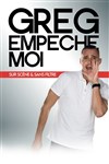 Greg Empêche Moi - 