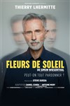 Fleurs de Soleil | avec Thierry Lhermitte - 