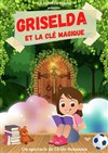 Griselda et la clé magique - 