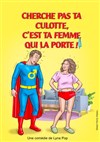 Cherche pas ta culotte, c'est ta femme qui la porte - 