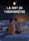 La nuit du thermomètre - 