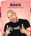 Jerem Rassch dans Pourquoi pas la suite - 