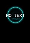 No Text Comedy Club - 