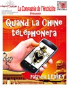 Quand la chine téléphonera - 