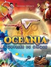 Océania, L'Odysée du Cirque | Bourges - 