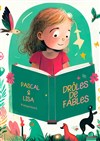 Drôles de Fables : Lisa et Pascal - 