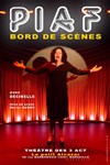 Piaf bord de scènes - 