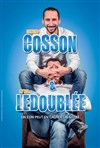 Arnaud Cosson et Cyril Ledoublée dans Un con peut en cacher un autre - 