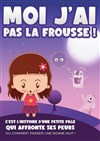 Moi j'ai pas la frousse ! - 