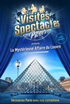 Les Visites-Enquêtes : La Mystérieuse Affaire du Louvre - 