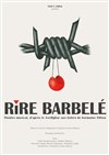 Rire Barbelé - 