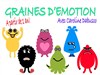 Graines d'émotions| Version crèche - 