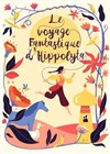 Le voyage fantastique d'Hippolyta - 