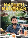 Mathieu Madenian dans Un spectacle familial - 