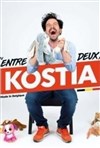 Kostia dans Entre-deux - 