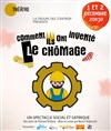 Comment ils ont inventé le chômage - 