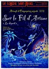 Sur le fil d'Ariane : Le départ ! - 