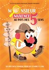 Monsieur Maxence au pays des 5 sens - 