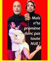 Mais n'te promène donc pas toute nue ! - 