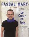 Pascal Mary dans Le Coeur en tête - 