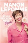 Manon Lepomme dans Je vais beaucoup mieux merci ! - 