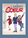 L'Aristo du coeur - 