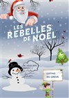 Les rebelles de Noël - 