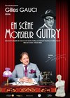 En scène Monsieur Guitry - 