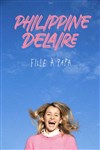 Philippine Delaire dans Fille à papa - 