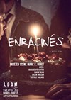 Enracinés - 