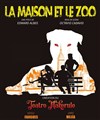 La maison et le zoo - 