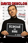 David Desclos dans Ecroué de rire + Débat - 