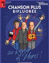 Chanson Plus Bifluorée dans Au revoir et merci ! - 