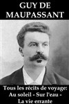 Récits de voyage de Guy de Maupassant - 