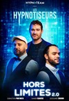 Les Hypnotiseurs dans Hors Limites 2.0 - 