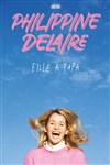 Philippine Delaire dans Fille à Papa - 