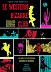 Soirée Western Bizarre Club / Furioso + Pygmy Johnson / Dj Moulinex - 