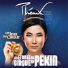 Le Cirque Phénix dans Les Jeux du Cirque | par les Etoiles du Cirque de Pékin - 